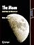 The Moon and How to Observe It (Astronomers' Observing Guides)