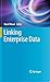 Linking Enterprise Data