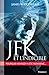 JFK & l'indicible (Résistance)