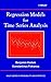 Regression Models for Time Series Analysis by Benjamin Kedem