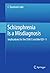 Schizophrenia Is a Misdiagnosis: Implications for the DSM-5 and the ICD-11