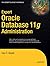 Expert Oracle Database 11g Administration