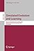 Simulated Evolution and Learning: 7th International Conference, SEAL 2008, Melbourne, Australia, December 7-10, 2008, Proceedings (Lecture Notes in Computer Science Book 5361)