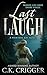 Last Laugh by C.K. Crigger