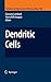 Dendritic Cells (Handbook of Experimental Pharmacology 188)