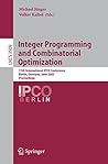 Integer Programming and Combinatorial Optimization: 11th International IPCO Conference, Berlin, Germany, June 8-10, 2005, Proceedings (Lecture Notes in Computer Science Book 3509)