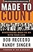 Made to Count: Discovering What to Do with Your Life