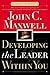Developing the Leader Within You