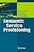Semantic Service Provisioning