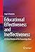 Educational Effectiveness and Ineffectiveness: A Critical Review of the Knowledge Base