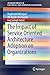 The Impact of Service Oriented Architecture Adoption on Organizations (SpringerBriefs in Electrical and Computer Engineering)