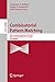Combinatorial Pattern Matching: 25th Annual Symposium, CPM 2014, Moscow, Russia, June 16-18, 2014. Proceedings (Lecture Notes in Computer Science Book 8486)