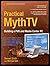 Practical MythTV: Building ...