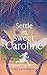 Settle in, Sweet Caroline by Cait Patterson