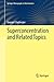 Superconcentration and Related Topics (Springer Monographs in Mathematics)