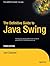 The Definitive Guide to Java Swing