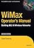 WiMax Operator's Manual: Building 802.16 Wireless Networks