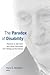 The Paradox of Disability by Hans S. Reinders
