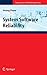 System Software Reliability (Springer Series in Reliability Engineering)