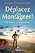 Déplacez les montagnes! (Dé...