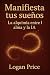 Manifiesta tus sueños: La a...