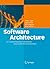 Software Architecture: A Comprehensive Framework and Guide for Practitioners