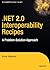.NET 2.0 Interoperability Recipes: A Problem-Solution Approach