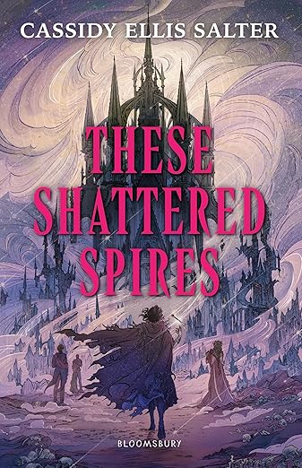 These Shattered Spires (Kindle Edition)