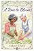 A Time to Bloom by Alexis Carr