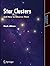 Star Clusters and How to Observe Them (Astronomers' Observing Guides)