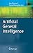 Artificial General Intelligence (Cognitive Technologies)