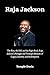 Raja Jackson: The Rise, the...