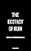 The Ecstasy of Ruin (Brutal...
