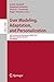 User Modeling, Adaptation, and Personalization: 20th International Conference, UMAP 2012, Montreal, Canada, July 16-20, 2012 Proceedings (Lecture Notes in Computer Science Book 7379)