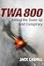 TWA 800: Behind the Cover-U...