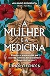 A Mulher e a Medi...