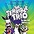 The (Not So) Superheroes: The Terrible Trio, Book 1