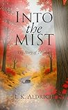 Into the Mist: A ...
