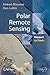 Polar Remote Sensing: Volume II: Ice Sheets (Springer Praxis Books)