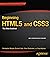 Beginning HTML5 and CSS3: The Web Evolved