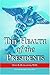 The Health of the Presidents by Walter L. Floyd