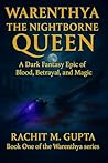 WARENTHYA : THE NIGHTBORNE QUEEN: A Dark Fantasy Epic of Blood, Betrayal, and Magic