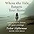 Where the Tide Forgets Your...