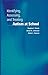 Identifying, Assessing, and Treating Autism at School by Stephen E. Brock