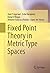Fixed Point Theory in Metric Type Spaces