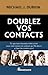 Doublez vos contacts (Hors-...