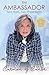 The Ambassador: Two Hats. T...