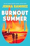 Burnout Summer: A...
