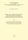 Per una bibliografia dei trattati giuridici pubblicati nel XVI secolo: II: Bibliografia delle raccolte. Indici dei trattati non compresi nei Tractatus ... (Ius nostrum Vol. 28) (Italian Edition)