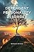 Dependent Personality Disorder by Nathaniel Whitman